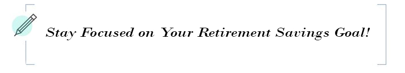 focus-on-your-retirement-goals